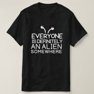 Alla är utlänningar någonstans t shirt