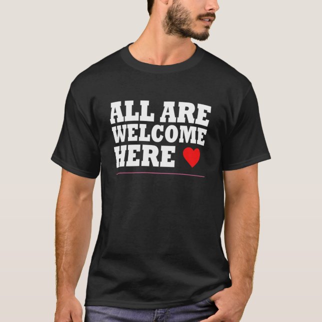Alla är välkomna här T-Shirt T-Shirt (Framsida)