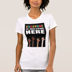 Alla är välkomna hit t shirt
