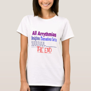 Alla arrhythmias rätar sig ut AVSLUTAR ut T-shirt