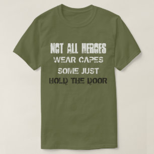 Alla Bäror av Heroes är inte kapade Tee Shirt
