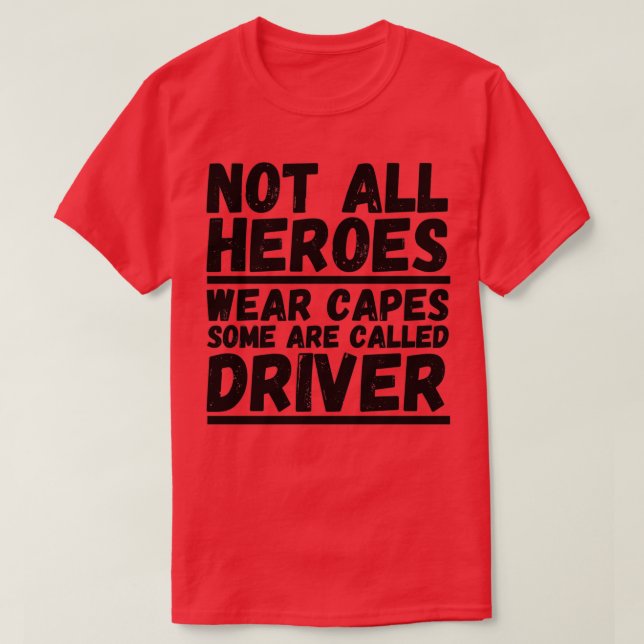 Alla Bäror i Heroes heter Drivrutin T Shirt (Design framsida)