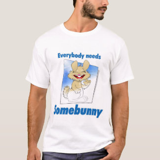 Alla behöver Somebunny T Shirt