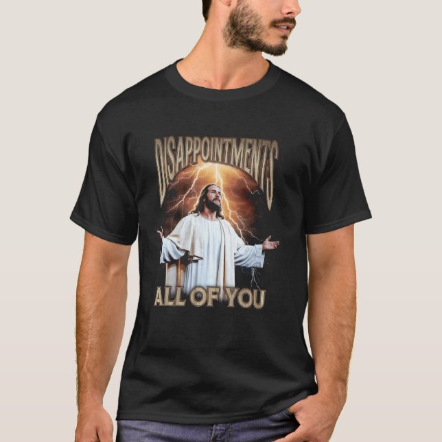 Alla besvikelser Jesus Bootleg T Shirt (Framsida)