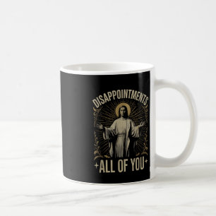 Alla besvikelser Jesus Meme Rollig Kristus Kaffemugg