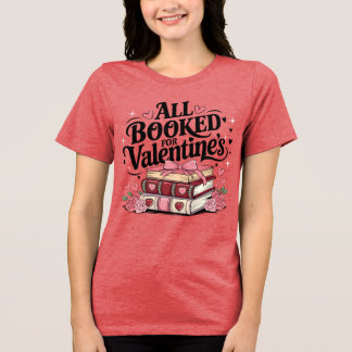 Alla bokade för Alla hjärtans T-Shirt