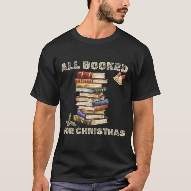 Alla bokade för jullinjen Bok Älskare manar T Shirt (Framsida)