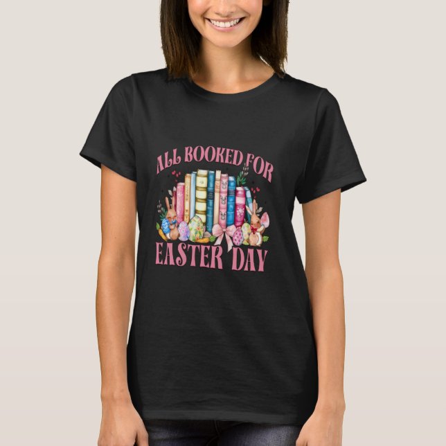 Alla Bokade För Påskdagen Lärare Söt Kanin Redin T Shirt (Framsida)