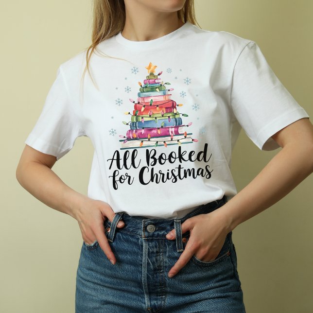 ALLA BOOKERADE FÖR CHRISTMAS T SHIRT (Skapare uppladdad)