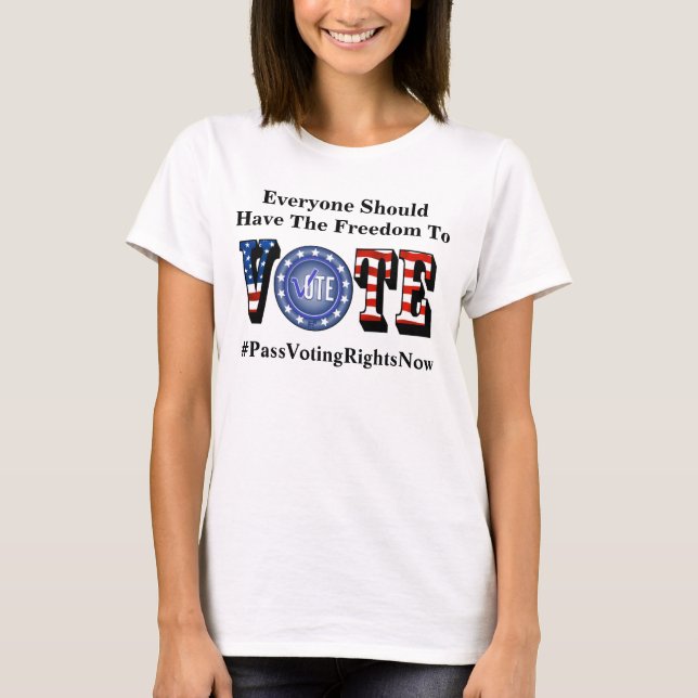 Alla bör ha rätt att rösta på T-Shirt (Framsida)