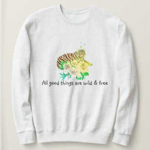Alla bra saker är vilda & fria Tiger slogan T Shirt