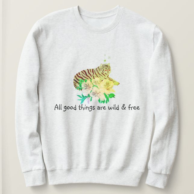 Alla bra saker är vilda & fria Tiger slogan T Shirt (Design framsida)