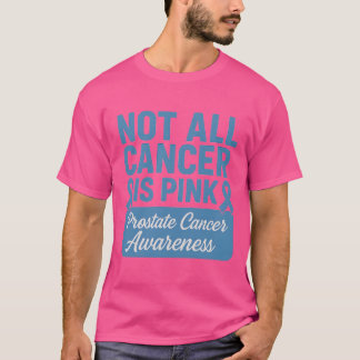 ALLA CANCER ÄR INTE ROSA Prostate Cancer Awareness T Shirt