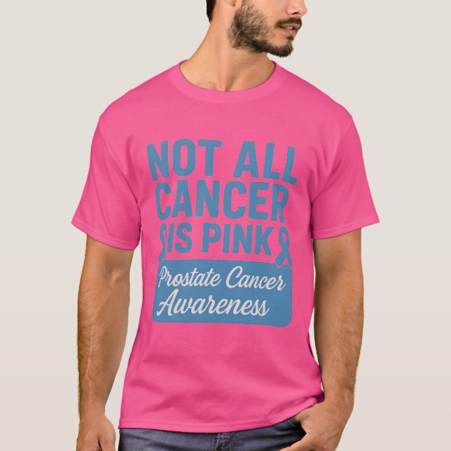 ALLA CANCER ÄR INTE ROSA Prostate Cancer Awareness T Shirt (Framsida)