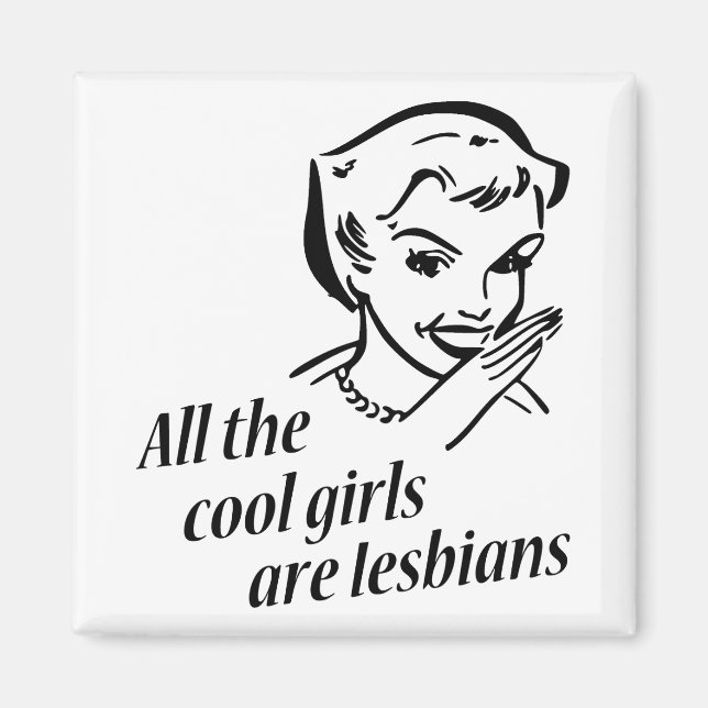 Alla Coola Girls är Lesbiskar Magnet (Framsidan)