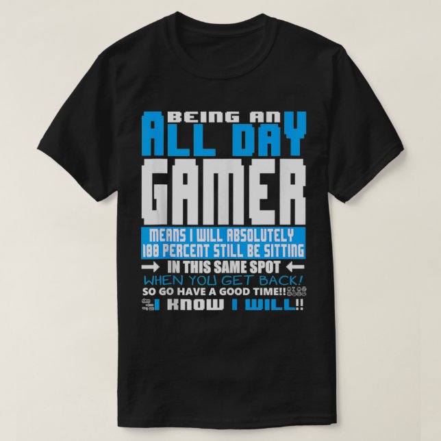 ALLA DAGAR-Dekret FÖR GAMER Tet-spel T Shirt (Design framsida)