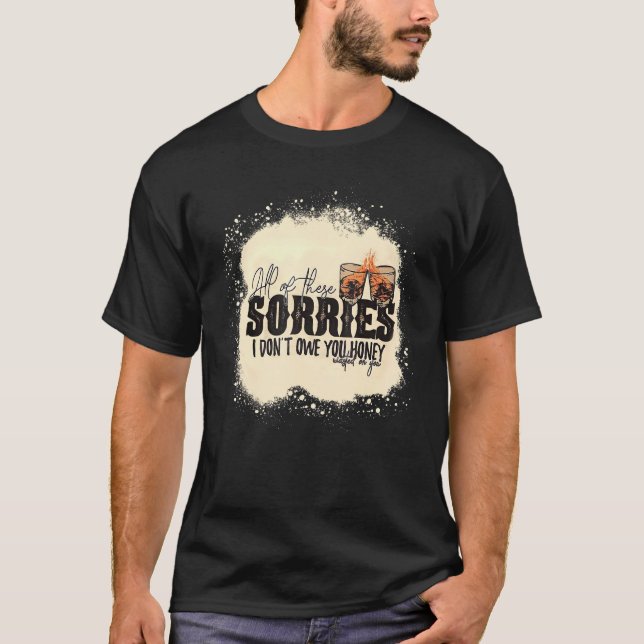 Alla de här sorren jag inte är om du Slösat T Shirt (Framsida)