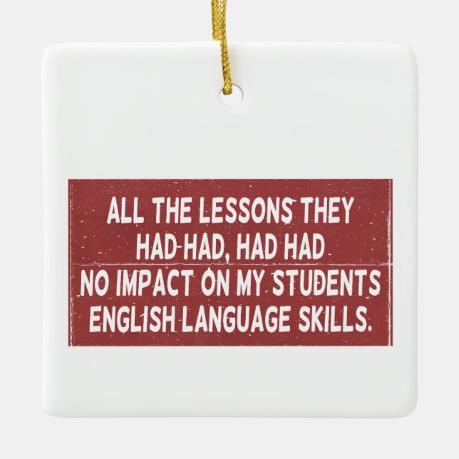 Alla de lärdomar de hade fått hade ingen inverkan  julgransprydnad keramik (Framsida)