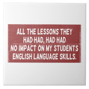 Alla de lärdomar de hade fått hade ingen inverkan  kakelplatta