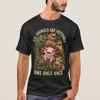 Alla djur är gulliga, vissa bara en gång - roligt t shirt
