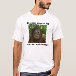 Alla djur är jämlika, men vissa är mer jämlika t shirt