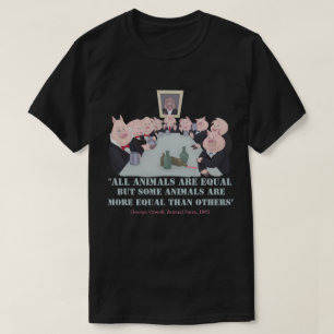 Alla djur är lika med t shirt