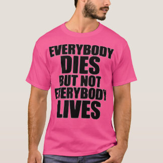ALLA DÖR MEN INTE ALLA LEVER T SHIRT