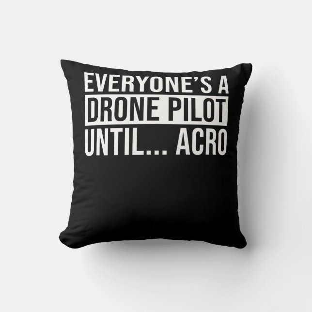 Alla drar piloten tills Acro Funny Quadcopter Kudde (Framsida)