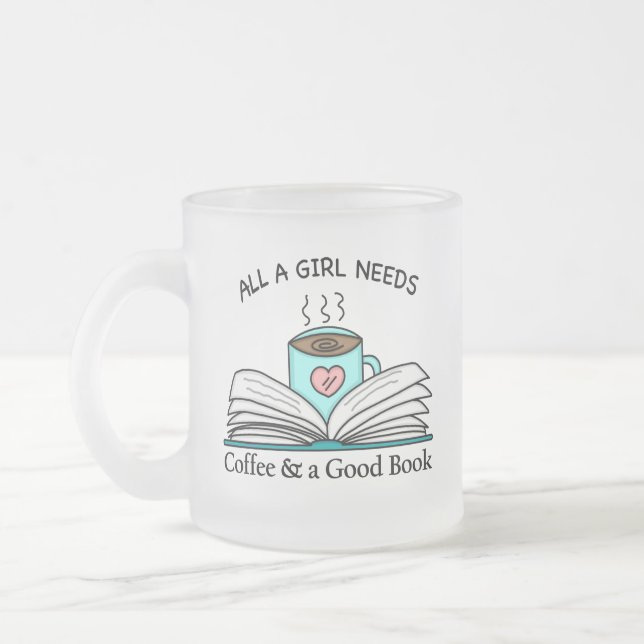 Alla en flicka behöver | Kaffe och Bra Bok Frostad Glasmugg (Vänster)