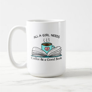 Alla en flicka behöver Kaffe och Bra Bok Kaffemugg