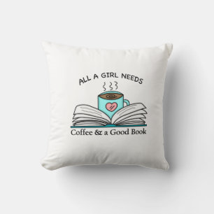 Alla en flicka behöver Kaffe och Bra Bok Kudde