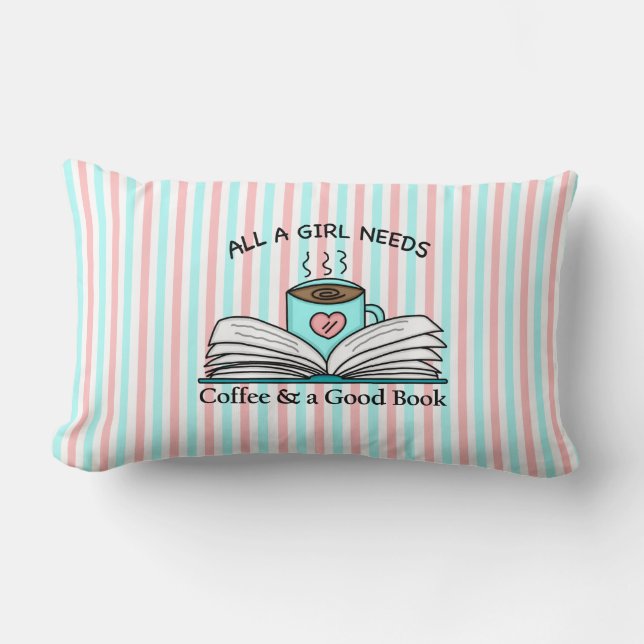 Alla en flicka behöver | Kaffe och Bra Bok Lumbarkudde (Framsida)