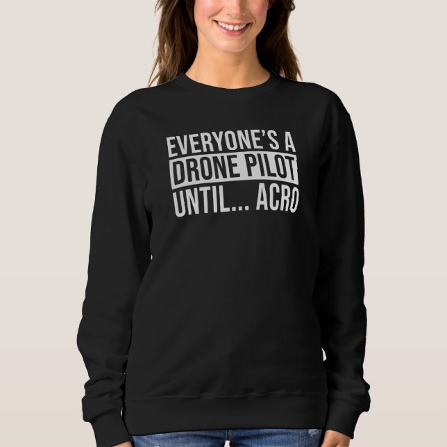 Alla en pilot till Acro FPV Quad Pilot T Shirt (Framsida)