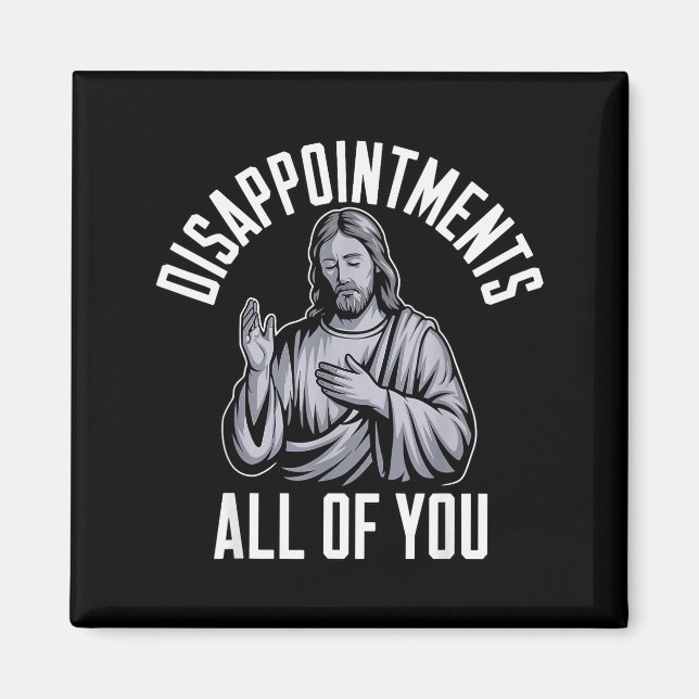 Alla era besvikelser Kristna religiösa församl Magnet (Framsidan)