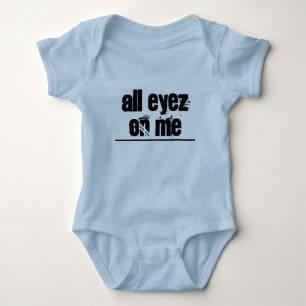 Alla Eyez på mig Baby Bodykostym T Shirt