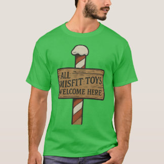 Alla felpassade leksaker välkomna här t shirt