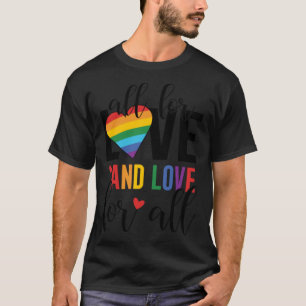 Alla för Kärlek och Kärlek för alla LGB Pride T Shirt