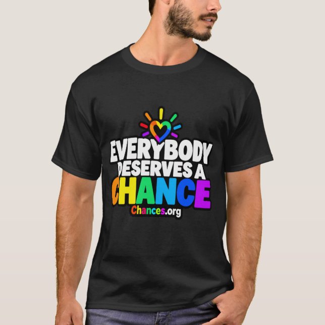 Alla förtjänar en chans t shirt (Framsida)