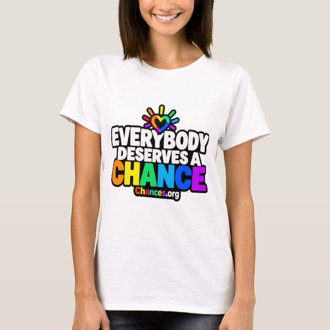 Alla förtjänar en chans t shirt (Framsida)