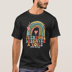 Alla förtjänar en röståtergång för SLP-Tal-terapi T Shirt