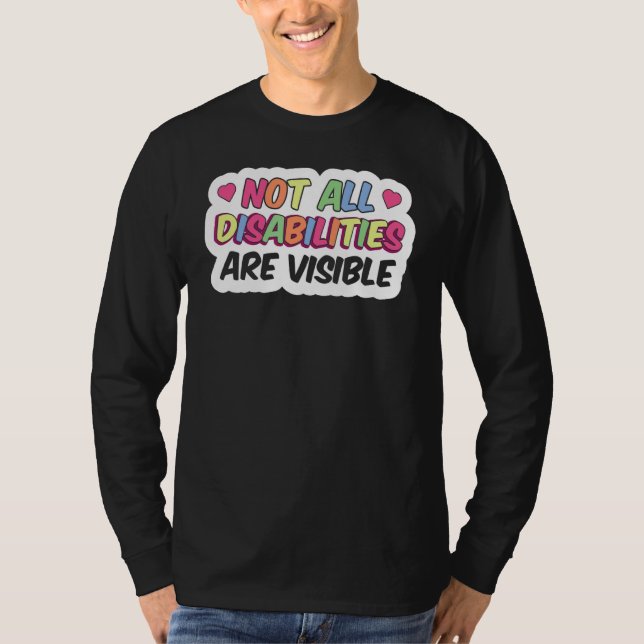 Alla funktionshinder är inte synliga Medvetna T Shirt (Framsida)