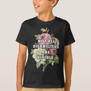 Alla funktionsnedsättningar är inte synliga fibrom t shirt
