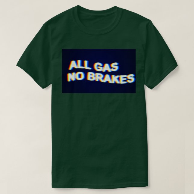 Alla gasbromsar  t shirt (Design framsida)