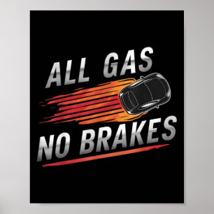 Alla gasfria bromsar - inspirationell motivering a poster