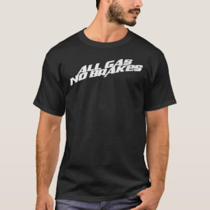 Alla gasfria bromsar (vita)  t shirt