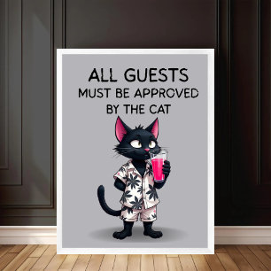 Alla gäster måste godkännas av Cat Funny Cat Poster