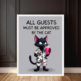 Alla gäster måste godkännas av Cat Funny Cat Poster