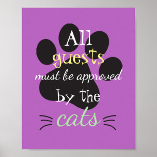 Alla gäster måste godkännas av katterna Pawprint Poster