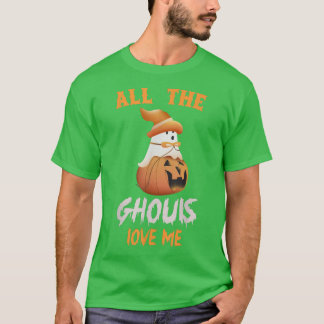 Alla Ghouls Kärlek Me Boo Ghost Spooky Pumpkin har T Shirt