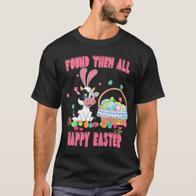 Alla Glad påsk Cow Basket Egg Hunt hittade dem T Shirt (Framsida)